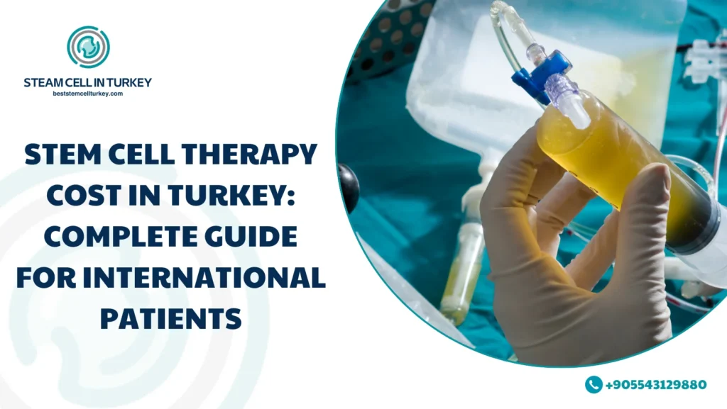 Stem Cell Therapy Cost in Turkey